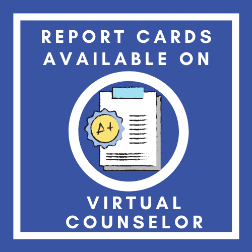  Report Cards available on Virtual Counselor